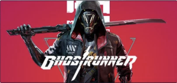 【PC游戏】【Ghostrunner】幽灵行者