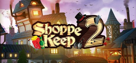 冒险者商店2 Shoppe Keep 2