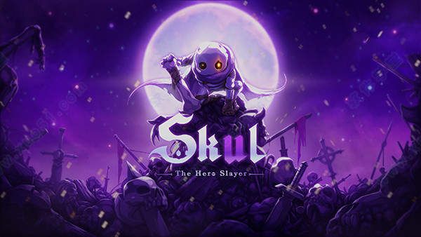 Skul：英雄杀手/小骨英雄杀手